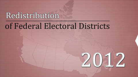 Redistribution of Federal Electoral Districts 2012