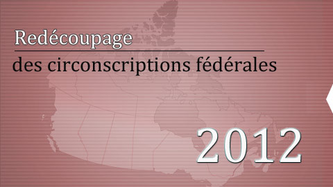 Redécoupage des circonscriptions fédérales 2012