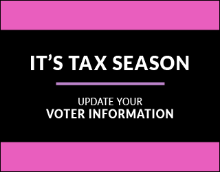 Tax season / voter registration 2022
